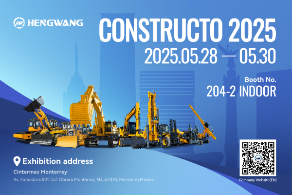 Hengwang Group is participating in the 2025 Mexico International Construction and Engineering Machine
